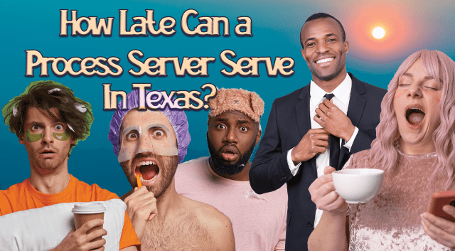 How Late Can a Process Server Serve You in Texas? Laws You Should Know 3 How late can process servers serve? Process Server came at Early Morning.