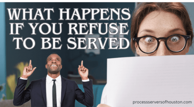Refuses To Be Served. Refuse to Be Served Court Papers