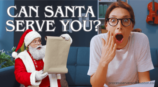 Legal Services As Easy As ABC : Same-Day Process Serving You Can Count On 5 Can Santa Serve you legal papers?